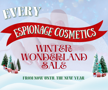 Every Winter Wonderland Sale: A Countdown to the New Year ✦ 2024 - Espionage Cosmetics