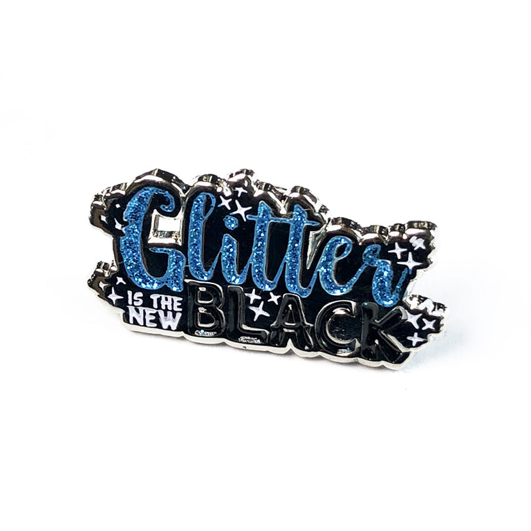 Glitter Is the New Black ✦ Merch ✦ Enamel Pin